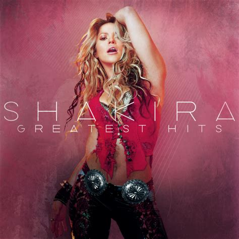 does shakira have a greatest hits cd